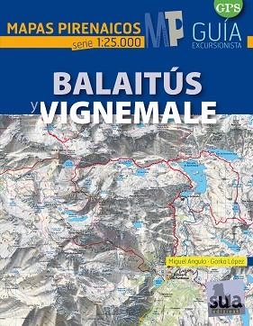 BALAITUS VIGNEMALE 1:25.000 -SUA | 9788482165721 | ANGULO, MIGUEL; LOPEZ, GORKA | Llibres Parcir | Llibreria Parcir | Llibreria online de Manresa | Comprar llibres en català i castellà online