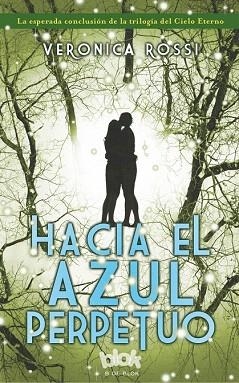 HACIA EL AZUL PERPETUO (CIELOO ETERNO 3) | 9788415579908 | ROSSI, VERONICA | Llibres Parcir | Librería Parcir | Librería online de Manresa | Comprar libros en catalán y castellano online