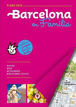 BARCELONA / PLANO-GUÍA FAMILY | 9788466655668 | AUTORES GALLIMARD | Llibres Parcir | Librería Parcir | Librería online de Manresa | Comprar libros en catalán y castellano online