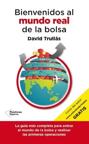 BIENVENIDOS AL MUNDO REAL DE LA BOLSA | 9788416429103 | TRULLÁS VILA, DAVID | Llibres Parcir | Llibreria Parcir | Llibreria online de Manresa | Comprar llibres en català i castellà online