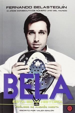 FERNANDO BELASTEGUIN. ESTA ES MI HISTORIA | 9788494354724 | VALEN BAILON | Llibres Parcir | Llibreria Parcir | Llibreria online de Manresa | Comprar llibres en català i castellà online