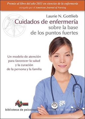 CUIDADOS DE ENFERMERÍA SOBRE LA BASE DE LOS PUNTOS FUERTES | 9788433027795 | GOTTLIEB, LAURIE N. | Llibres Parcir | Llibreria Parcir | Llibreria online de Manresa | Comprar llibres en català i castellà online