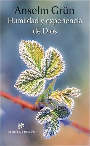 HUMILDAD Y EXPERIENCIA DE DIOS | 9788433027764 | GRÜN, ANSELM | Llibres Parcir | Llibreria Parcir | Llibreria online de Manresa | Comprar llibres en català i castellà online