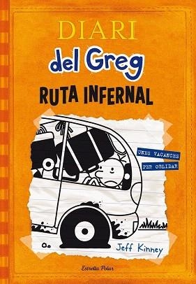 DIARI DEL GREG 9. RUTA INFERNAL | 9788490578667 | JEFF KINNEY | Llibres Parcir | Llibreria Parcir | Llibreria online de Manresa | Comprar llibres en català i castellà online