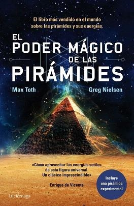 EL PODER MÁGICO DE LAS PIRÁMIDES | 9788415864547 | MAX TOTH/GREG NIELSEN | Llibres Parcir | Librería Parcir | Librería online de Manresa | Comprar libros en catalán y castellano online