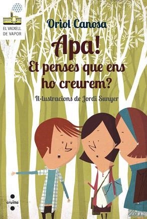 APA! ET PENSES QUE ENS HO CREUREM? | 9788466137676 | CANOSA MASLLORENS, ORIOL | Llibres Parcir | Llibreria Parcir | Llibreria online de Manresa | Comprar llibres en català i castellà online