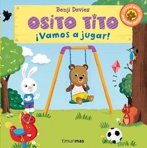 OSITO TITO. ¡VAMOS A JUGAR! | 9788408128373 | BENJI DAVIES | Llibres Parcir | Librería Parcir | Librería online de Manresa | Comprar libros en catalán y castellano online
