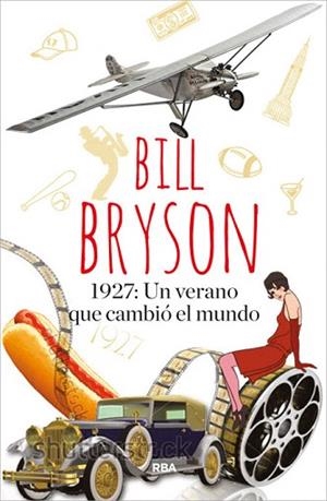1927: UN VERANO QUE CAMBIÓ EL MUNDO | 9788490565209 | BRYSON , BILL | Llibres Parcir | Llibreria Parcir | Llibreria online de Manresa | Comprar llibres en català i castellà online