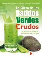 LA DIETA DE LOS BATIDOS VERDES CRUDOS | 9788416233601 | DE VILANOVA, CARLOS | Llibres Parcir | Librería Parcir | Librería online de Manresa | Comprar libros en catalán y castellano online