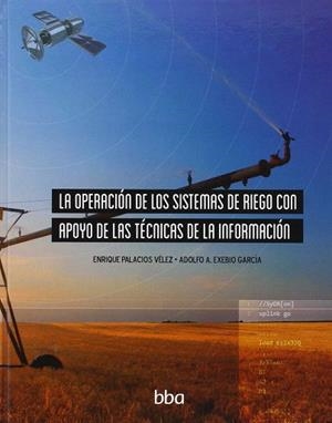 LA OPERACION DE LOS SISTEMAS DE RIEGO | 9786077150886 | VV.AA. | Llibres Parcir | Llibreria Parcir | Llibreria online de Manresa | Comprar llibres en català i castellà online