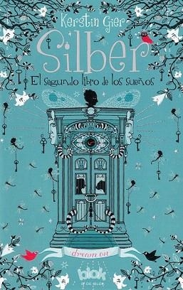 SILBER 2 (EL SEGUNDO LIBRO DE LOS SUEÑOS) | 9788416075393 | GIER, KERSTIN | Llibres Parcir | Llibreria Parcir | Llibreria online de Manresa | Comprar llibres en català i castellà online