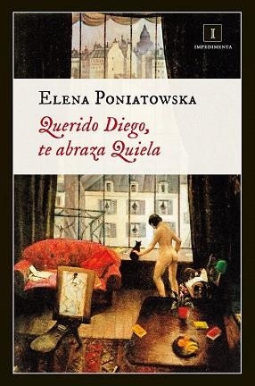 QUERIDO DIEGO, TE ABRAZA QUIELA | 9788415979203 | PONIATOWSKA, ELENA | Llibres Parcir | Llibreria Parcir | Llibreria online de Manresa | Comprar llibres en català i castellà online