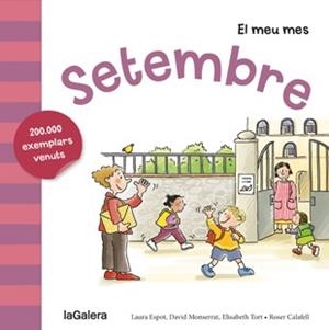 EL MEU MES : SETEMBRE | 9788424655808 | ESPOT, LAURA/MONSERRAT, DAVID/TORT, ELISABETH | Llibres Parcir | Llibreria Parcir | Llibreria online de Manresa | Comprar llibres en català i castellà online