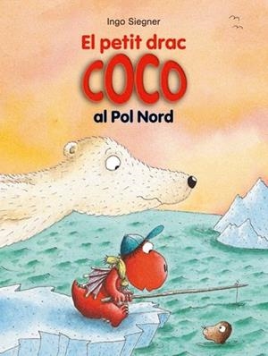 EL PETIT DRAC COCO AL POL NORD (Nº19) | 9788424653712 | SIEGNER, INGO | Llibres Parcir | Llibreria Parcir | Llibreria online de Manresa | Comprar llibres en català i castellà online