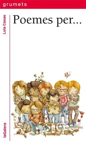 POEMES PER... | 9788424654924 | CASAS, LOLA | Llibres Parcir | Librería Parcir | Librería online de Manresa | Comprar libros en catalán y castellano online