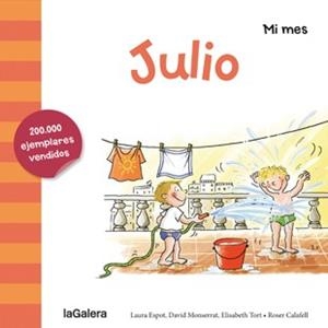MI MES : JULIO | 9788424655907 | ESPOT, LAURA/MONSERRAT, DAVID/TORT, ELISABETH | Llibres Parcir | Llibreria Parcir | Llibreria online de Manresa | Comprar llibres en català i castellà online