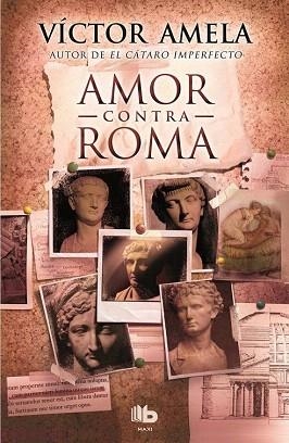 AMOR CONTRA ROMA | 9788490700914 | AMELA, VICTOR | Llibres Parcir | Llibreria Parcir | Llibreria online de Manresa | Comprar llibres en català i castellà online