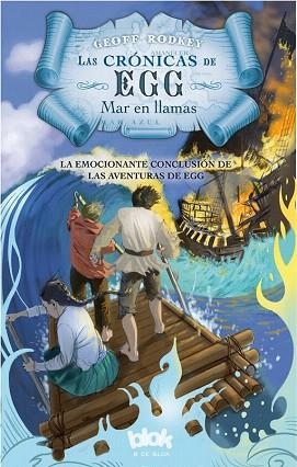 LAS CRÓNICAS DE EGG. MAR EN LLAMAS | 9788416075560 | RODKEY, GEOFF | Llibres Parcir | Llibreria Parcir | Llibreria online de Manresa | Comprar llibres en català i castellà online