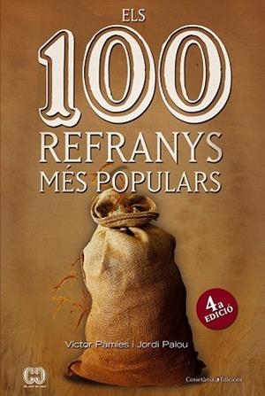 ELS 100 REFRANYS MÉS POPULARS | 9788490343265 | PÀMIES I RIUDOR, VÍCTOR/PALOU MASIP, JORDI | Llibres Parcir | Llibreria Parcir | Llibreria online de Manresa | Comprar llibres en català i castellà online