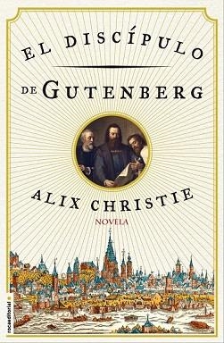 EL DISCÍPULO DE GUTENBERG | 9788499189383 | ALIX, CHRISTIE | Llibres Parcir | Llibreria Parcir | Llibreria online de Manresa | Comprar llibres en català i castellà online