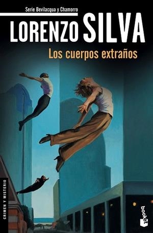 LOS CUERPOS EXTRAÑOS | 9788423349425 | LORENZO SILVA | Llibres Parcir | Librería Parcir | Librería online de Manresa | Comprar libros en catalán y castellano online