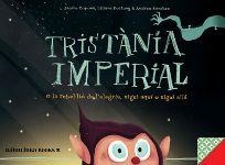 TRISTANIA IMPERIAL O LA REVEL·LIO DE L' ALEGRIA SIGUI AQUI O SIGUI ALLA | 9788494159053 | VARIS | Llibres Parcir | Librería Parcir | Librería online de Manresa | Comprar libros en catalán y castellano online