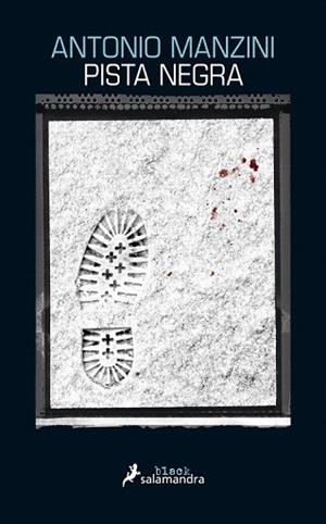 PISTA NEGRA | 9788416237036 | MANZINI, ANTONIO | Llibres Parcir | Llibreria Parcir | Llibreria online de Manresa | Comprar llibres en català i castellà online