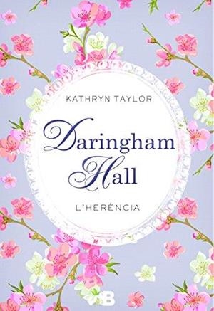 DARINGHAM HALL. L'HERÈNCIA | 9788466657266 | TAYLOR, KATHRYN | Llibres Parcir | Llibreria Parcir | Llibreria online de Manresa | Comprar llibres en català i castellà online