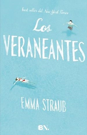 LOS VERANEANTES | 9788466656832 | STRAUB, EMMA | Llibres Parcir | Librería Parcir | Librería online de Manresa | Comprar libros en catalán y castellano online