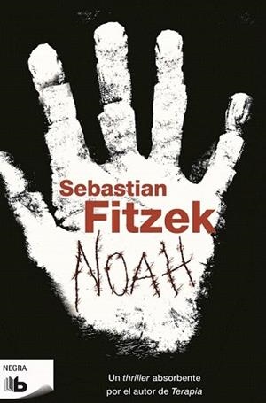 NOAH | 9788490700976 | FITZEK, SEBASTIAN | Llibres Parcir | Librería Parcir | Librería online de Manresa | Comprar libros en catalán y castellano online