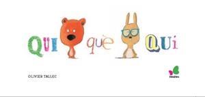 QUI QUE QUI | 9788416490042 | TALLEC, OLIVIER | Llibres Parcir | Librería Parcir | Librería online de Manresa | Comprar libros en catalán y castellano online