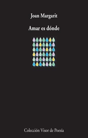 AMAR ES DONDE | 9788498959192 | MARGARIT, JOAN | Llibres Parcir | Llibreria Parcir | Llibreria online de Manresa | Comprar llibres en català i castellà online