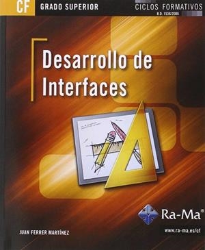 DESARROLLO INTERFACES | 9788499645520 | FERRER | Llibres Parcir | Librería Parcir | Librería online de Manresa | Comprar libros en catalán y castellano online