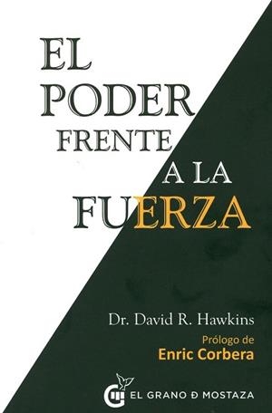 EL PODER FRENTE A LA FUERZA | 9788494279676 | HAWKINS, DAVID | Llibres Parcir | Librería Parcir | Librería online de Manresa | Comprar libros en catalán y castellano online