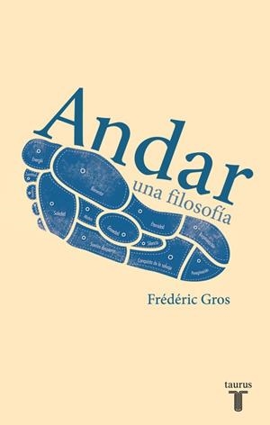 ANDAR, UNA FILOSOFÍA | 9788430616763 | GROS,FRÉDÉRIC | Llibres Parcir | Librería Parcir | Librería online de Manresa | Comprar libros en catalán y castellano online