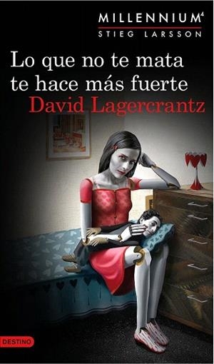 LO QUE NO TE MATA TE HACE MÁS FUERTE (SERIE MILLENNIUM 4) | 9788423349784 | LAGERCRANTZ, DAVID | Llibres Parcir | Llibreria Parcir | Llibreria online de Manresa | Comprar llibres en català i castellà online