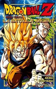 DRAGON BALL Z. LA BATALLA ARDENT | 9788416308965 | AKIRA TORIYAMA | Llibres Parcir | Librería Parcir | Librería online de Manresa | Comprar libros en catalán y castellano online