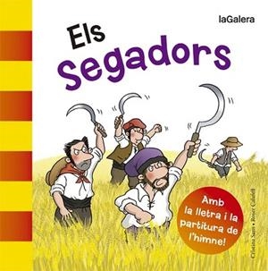 ELS SEGADORS (AMB LLETRA LLIGADA I PARTITURA DE L'HIMNE) | 9788424654580 | SANS MESTRE, CRISTINA | Llibres Parcir | Librería Parcir | Librería online de Manresa | Comprar libros en catalán y castellano online