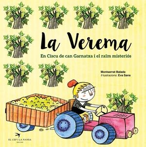 LA VEREMA. EN CISCU DE CAN GARNATXA I EL RAÏM MISTERIÓS | 9788492745715 | BALADA HERRERA, MONTSERRAT | Llibres Parcir | Llibreria Parcir | Llibreria online de Manresa | Comprar llibres en català i castellà online