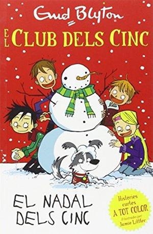 EL CLUB DELS CINC : EL NADAL DELS CINC | 9788426142092 | ENID BLYTON | Llibres Parcir | Llibreria Parcir | Llibreria online de Manresa | Comprar llibres en català i castellà online