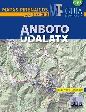 ANBOTO 1:25.000 UDALATX -MAPAS PIRENAICOS SUA | 9788482165776 | ANGULO, MIGUEL; LOPEZ, GORKA | Llibres Parcir | Llibreria Parcir | Llibreria online de Manresa | Comprar llibres en català i castellà online