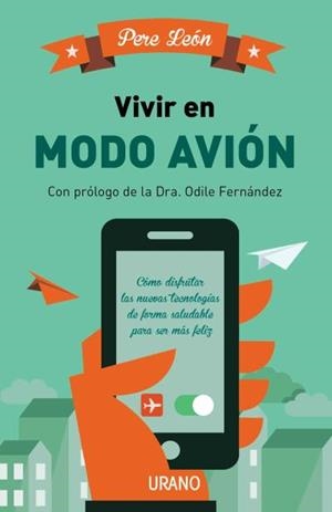 VIVIR EN MODO AVIÓN | 9788479539153 | LEÓN, PERE | Llibres Parcir | Llibreria Parcir | Llibreria online de Manresa | Comprar llibres en català i castellà online