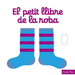 EL PETIT LLIBRE DE LA ROBA | 9788490577288 | NATHALIE CHOUX | Llibres Parcir | Librería Parcir | Librería online de Manresa | Comprar libros en catalán y castellano online