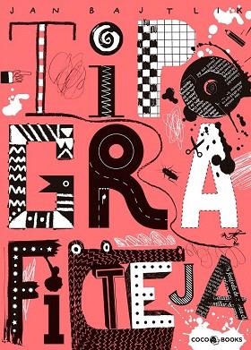 TIPOGRAFITEJA | 9788494391910 | BAJTLIK, JAN | Llibres Parcir | Llibreria Parcir | Llibreria online de Manresa | Comprar llibres en català i castellà online