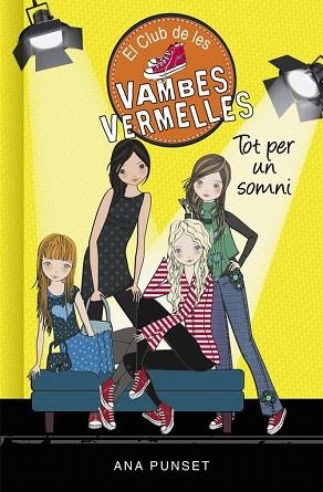 CLUB VAMBES VERMELLES 3. TOT PER UN SOMNI | 9788490435359 | PUNSET,ANA | Llibres Parcir | Llibreria Parcir | Llibreria online de Manresa | Comprar llibres en català i castellà online