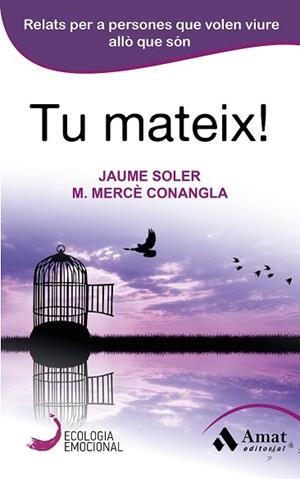 TU MATEIX ! | 9788497358040 | CONANGLA I MARÍN, MARIA MERCÈ/SOLER I LLEONART, JAUME | Llibres Parcir | Librería Parcir | Librería online de Manresa | Comprar libros en catalán y castellano online
