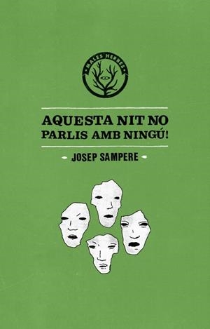 AQUESTA NIT NO PARLIS AMB NINGÚ | 9788494310867 | SAMPERE MARTÍ, JOSEP | Llibres Parcir | Llibreria Parcir | Llibreria online de Manresa | Comprar llibres en català i castellà online