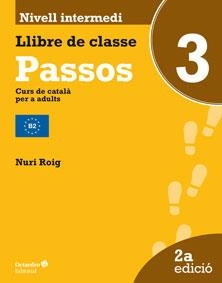 PASSOS 3. LLIBRE DE CLASSE. NIVELL INTERMEDI | 9788499217857 | ROIG MARTÍNEZ, NURI | Llibres Parcir | Llibreria Parcir | Llibreria online de Manresa | Comprar llibres en català i castellà online