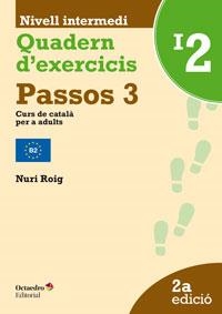 PASSOS 3. QUADERN D'EXERCICIS INTERMEDI 2 | 9788499217598 | ROIG MARTÍNEZ, NURI | Llibres Parcir | Llibreria Parcir | Llibreria online de Manresa | Comprar llibres en català i castellà online