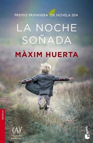 LA NOCHE SOÑADA | 9788467045468 | MÀXIM HUERTA | Llibres Parcir | Llibreria Parcir | Llibreria online de Manresa | Comprar llibres en català i castellà online